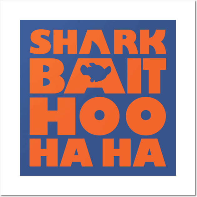 Shark Bait Hoo Ha Ha Wall Art by davestl